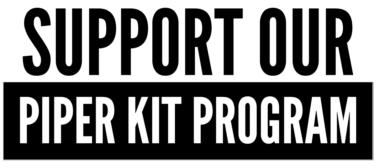 SUPPORT OUR PIPER KIT PROGRAM